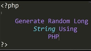 Generating Random String or token in php