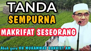 Kaji Rasa Tanda Sempurna Makrifat Seseorang KH Muhammad Bakhiet