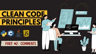 Using Comments correctly in Programming| Python | Clean Code Principles | Part 2 Comments