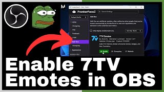 How to Enable 7TV Emotes in OBS Studio