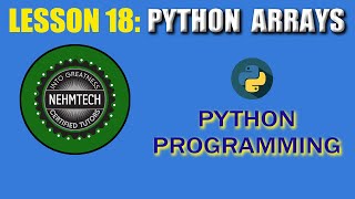 PYTHON PROGRAMMING. LESSON 18 || PYTHON ARRAYS