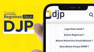 Cara Registrasi Akun DJP Online | Tutorial Pendaftaran Akun pajak.go.id