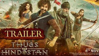 Thugs Of Hindostan Trailer | Out Now | Aamir Khan | Amitabh Bachchan | Katrina Kaif | Fatima Sana