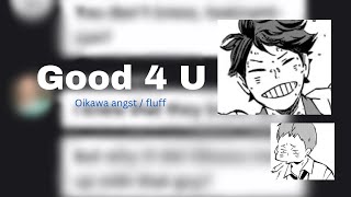 Good 4 U || Oikawa Angst (Live AU) || Haikyu!! text