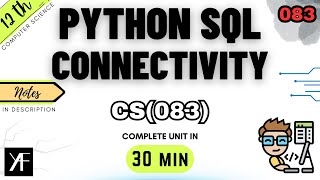 Class 12 Computer Science | Python MySQL Connectivity | Complete One Shot | Unit 2 | BOARDS 2025-26