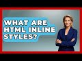 What Are HTML Inline Styles? - Simple HTML Studio