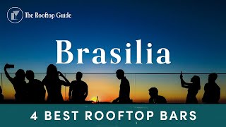 4 Best Rooftop Bars in Brasilia - 2024