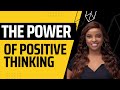 THE POWER OF POSITIVE THINKING || MUTHONI MUKIRI