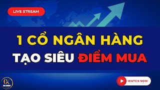 🔴 LIVE STREAM (SỐ ĐẶC BIỆT CHO NĂM 2025): 1 CỔ NGÂN HÀNG ĐANG TẠO RA SIÊU ĐIỂM MUA| XEM GẤP VIDEO!