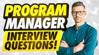 PROGRAM MANAGER Interview Questions & ANSWERS! (How to PASS a PROGRAM MANAGER Interview!)