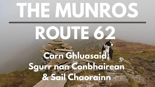 Bagging the Munros | Day 60 - Route 62 | Carn Ghluasaid, Sgurr nan Conbhairean \u0026 Sail Chaorainn