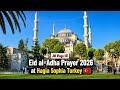 Eid al-Adha Prayer 2026 at Hagia Sofia Turkey 🇹🇷 