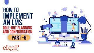 Implementing a Learning Management System - Part 6 | How to Implement an LMS