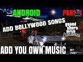 How to add custom radio songs in GTA SA Android- Full Tutorial part 1 in Hindi