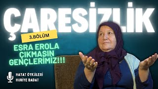 Hayat Öyküleri 3.Bölüm | Baştan Sona Yaşam Mücadelesi  @HURİYE BADAT