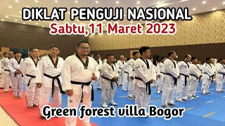 DIKLAT PENGUJI NASIONAL, Kamis,11 Maret 2023 Green forest villa Bogor.