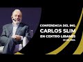 CONFERENCIA ING. CARLOS SLIM 22 08 2024