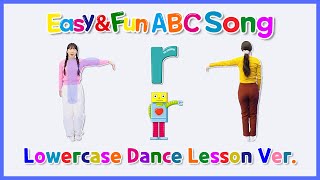 Easy \u0026 Fun ABC Song | Lowercase Dance | Lesson Ver.