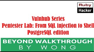 Cyber Security | Ethical Hacking | Vulnhub | Walkthrough | From SQL injection to Shell PostgreSQL