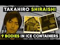 The Murder Case Shocked Public JAPAN 2017 | Takahiro Shiraishi - 9 BODIES in 8 Ice Containers