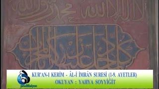 Ali İmran Suresi (1-9) - Yahya Soyyiğit