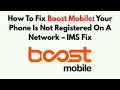 How To Fix Boost Mobile: Your Phone Is Not Registered On A Network – IMS Fix