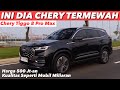 KOK BISA SUV 500 JUTAAN SEMEWAH INI? CHERY TIGGO 8 PRO MAX