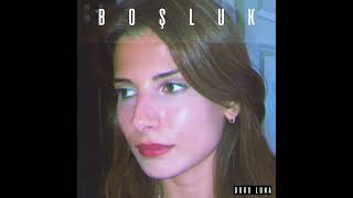 Boşluk - Duru Luna