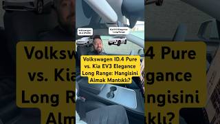 ⚡Volkswagen ID.4 Pure vs. Kia EV3 Elegance Long Range: Hangisini Almak Mantıklı?