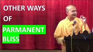 Other ways of attaining permanent bliss | Swami Sarvapriyananda
