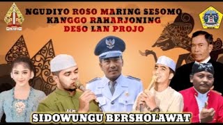 live SIDOWUNGU  BERSHOLAWAT DALAM ACARA SEDEKAH BUMI ''GREBEK AYAM''16 SEPTEMBER 2023