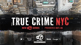 True Crime NYC: A new series from Eyewitness News | OFFICIAL TRAILER