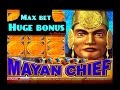 MAYAN CHIEF slot machine MAX BET HUGE BONUS WIN!