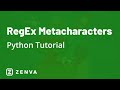 Metacharacters for Regular Expressions in Python