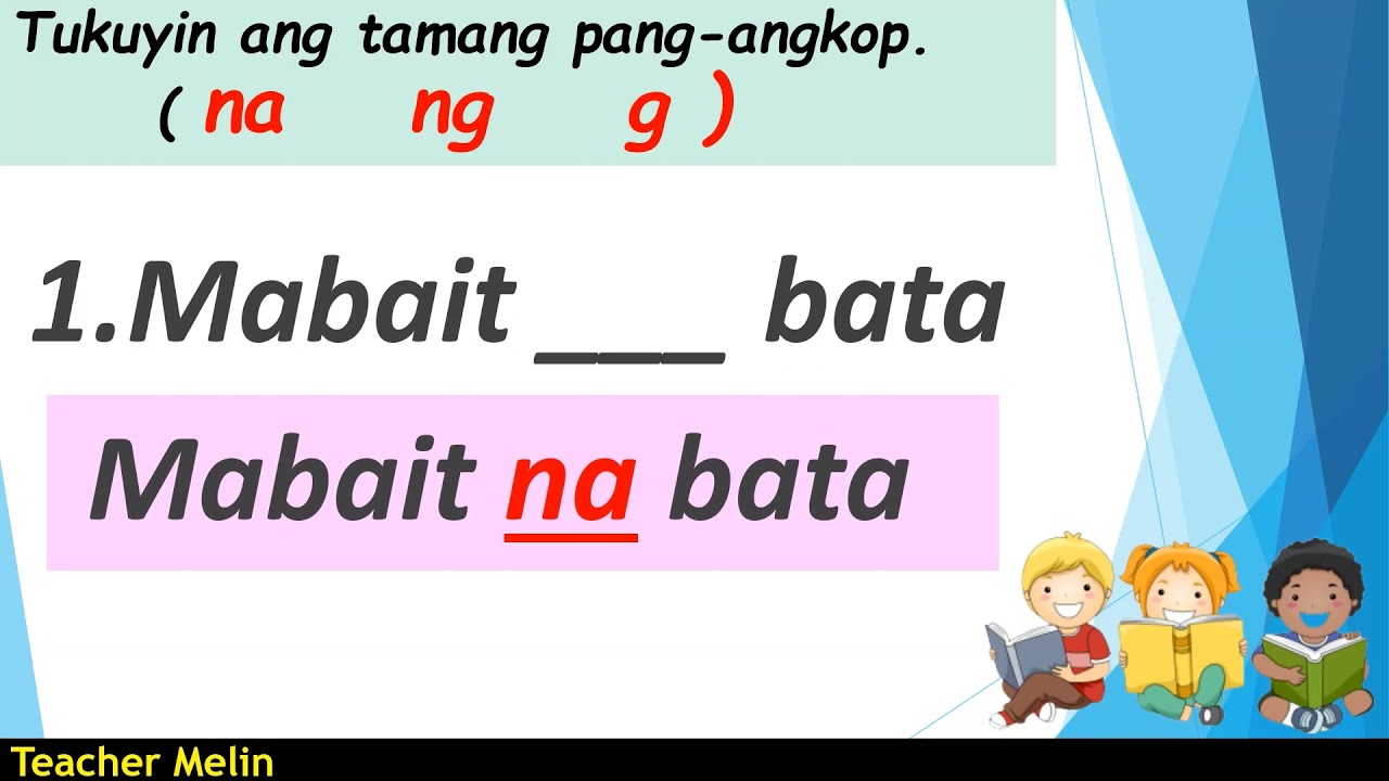 PANG-ANGKOP (Paggamit Ng Na, Ng At G ) ||FILIPINO - YouTube