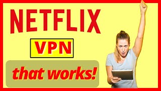 The ONLY 3 NETFLIX VPN That Can Bypass IP Detection in 2022