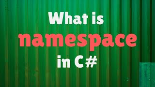 C# Namespaces Explained — Default, Custom & Conflict-Free Coding!