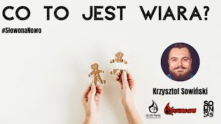 Co to jest wiara? [SłowonaNowo#12]