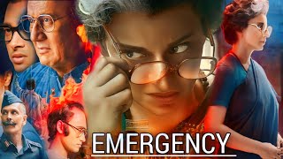 Emergency Full Movie | Kangana Ranaut | Anupam Kher | Shreyas Talpade | Satish K | Facts and Review