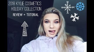 2018 KYLIE COSMETICS HOLIDAY COLLECTION TRY ON + REVIEW