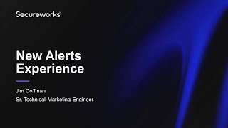 Introducing Taegis™ XDR New Alerts Experience