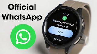 Official WhatsApp For Samsung Galaxy Watch!! How To Install?