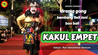 DRAMA GONG TERBAIK !!! KAKUL EMPET ..#dramagong #budayabali @mesugichannel(abianbase gianyar)