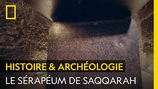 Le Sérapéum de Saqqarah, à l'ombre de la première pyramide d'Égypte