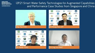 SIWW 2021 - Augmenting Capabilities and Performance in Securing Water Safety (Singapore and China)