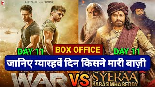 War vs Syeraa Narasimha Reddy day 11 box office collection, Hrithik Roshan, Tiger Shroff Chiranjeevi