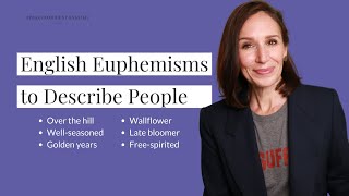 20 English Euphemisms to Describe People and Aging