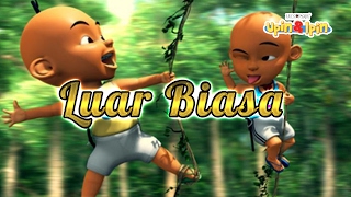 Upin dan Ipin Terbaru 2017 - Video Muzik Luar Biasa