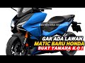 YAMAHA TUMBANG❗MATIC BARU HONDA RESMI MELUNCUR !! GAK ADA LAWAN!? NMAX | PCX | AEROX | VARIO | BEAT