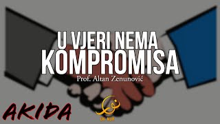 U vjeri nema kompromisa - šejh Altan Zenunović (prof.) 🍁